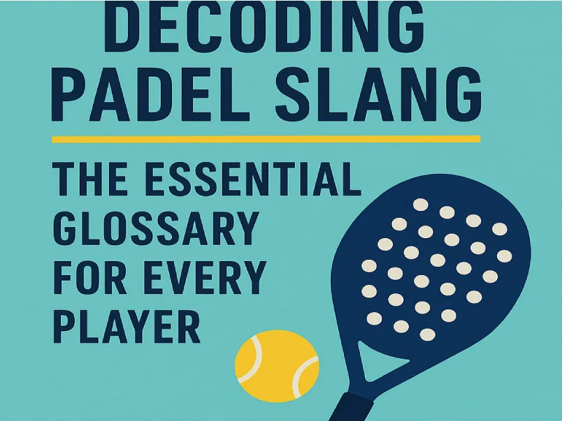Decoding Padel Slang
